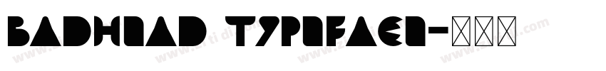 Badhead Typeface字体转换
